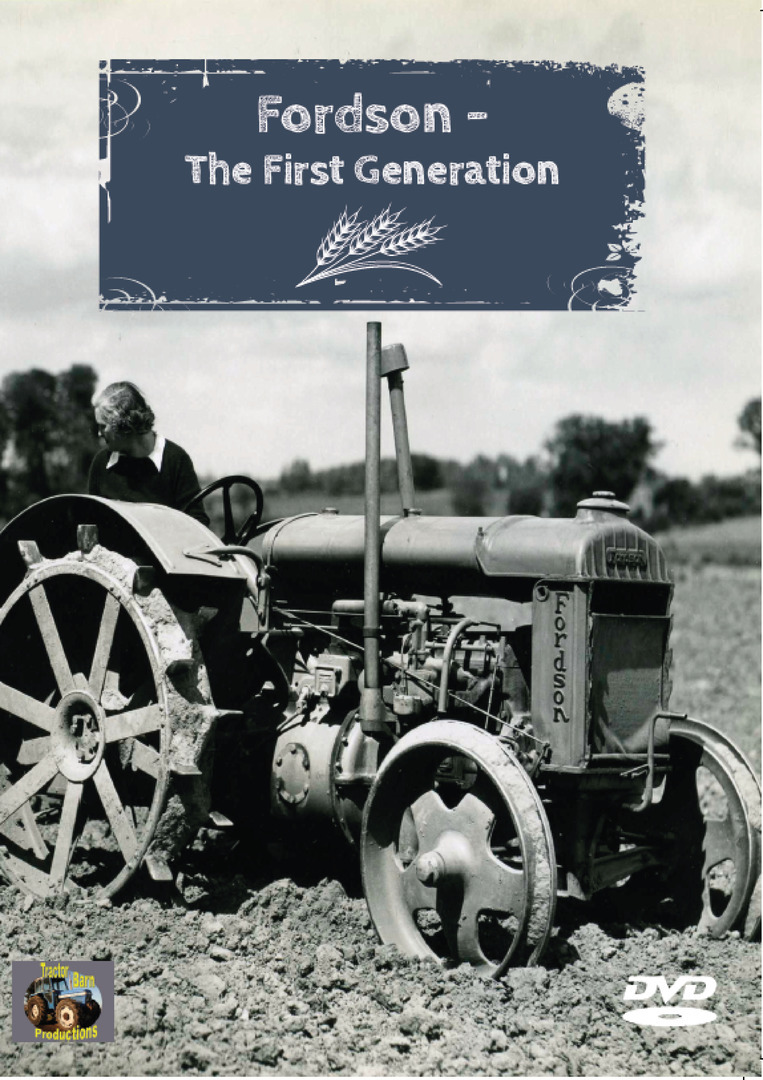 Tractor Barn Productions - Fordson - The First Generation